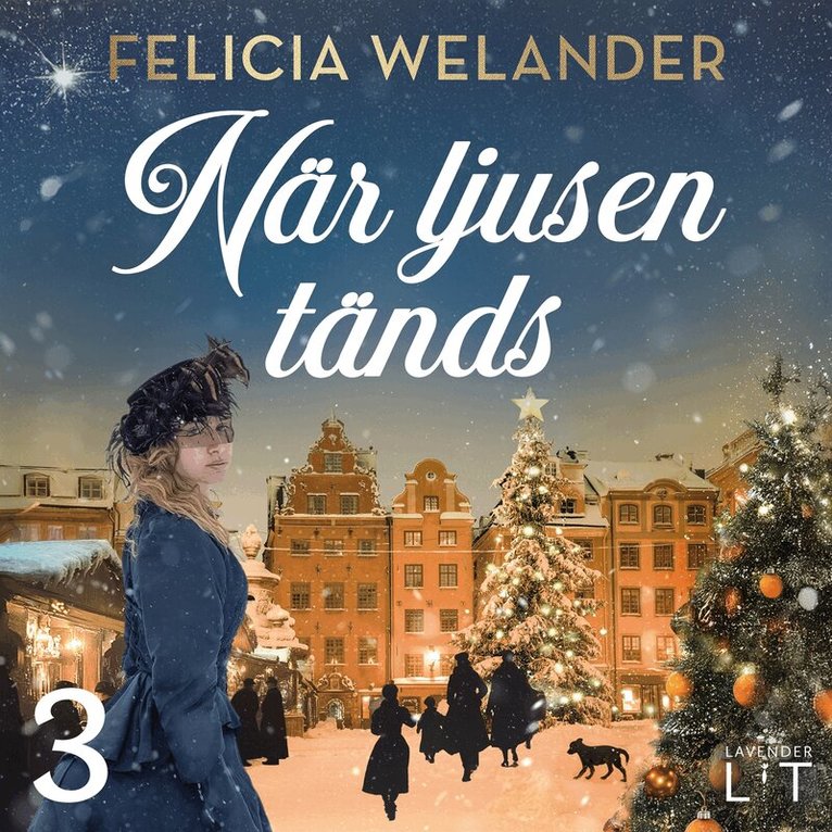 Felicia Welander - När ljusen tänds: Tredje advent, Ljudbok