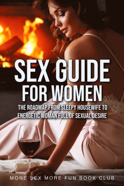 More Sex More Fun Book Club - Sex Guide For Women, E-bok