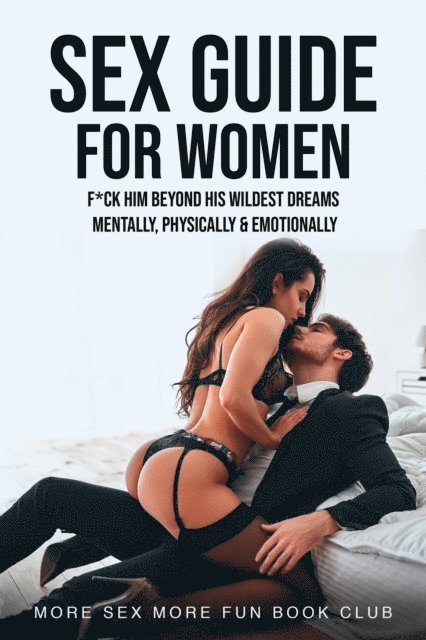 More Sex More Fun Book Club - Sex Guide for Women, E-bok