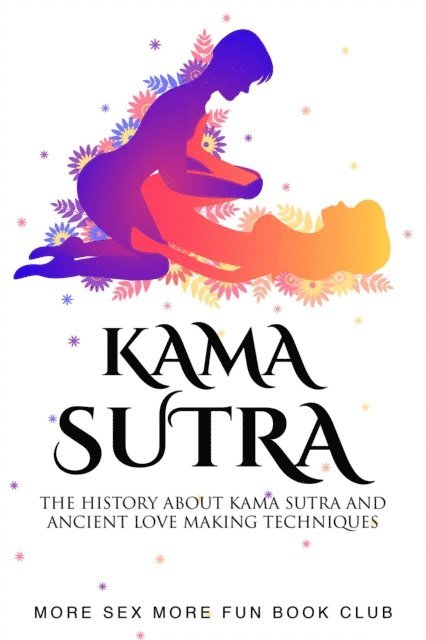 More Sex More Fun Book Club - Kama Sutra, E-bok