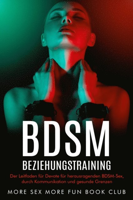 More Sex More Fun Book Club - BDSM-Beziehungstraining, E-bok