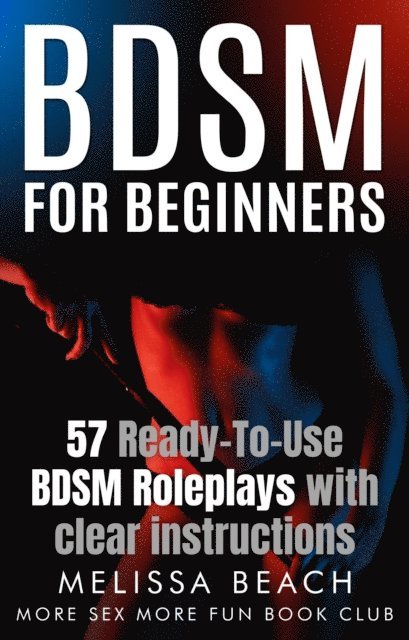 More Sex More Fun Book Club, Melissa Beach - BDSM for Beginners, E-bok