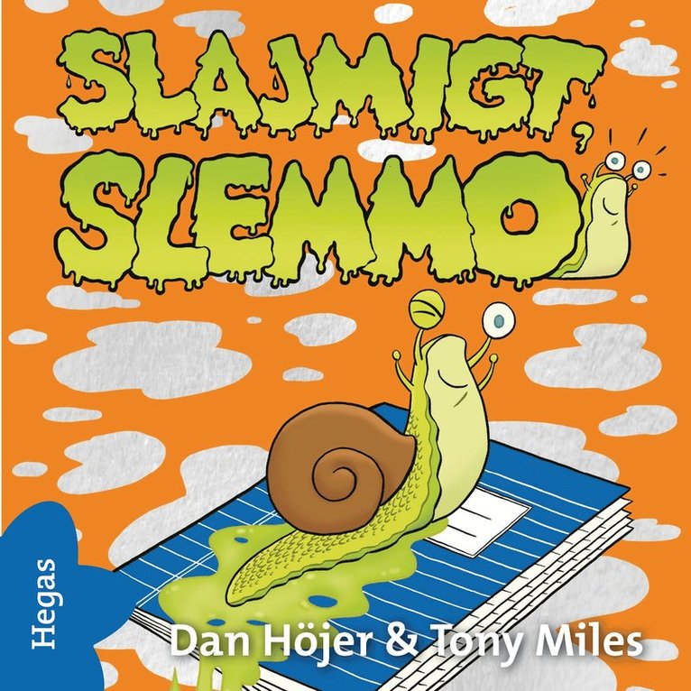 Dan Höjer - Slajmigt, Slemmo!, Ljudbok