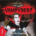 r du rdd fr vampyrer?