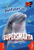 Delfiner �r supersmarta