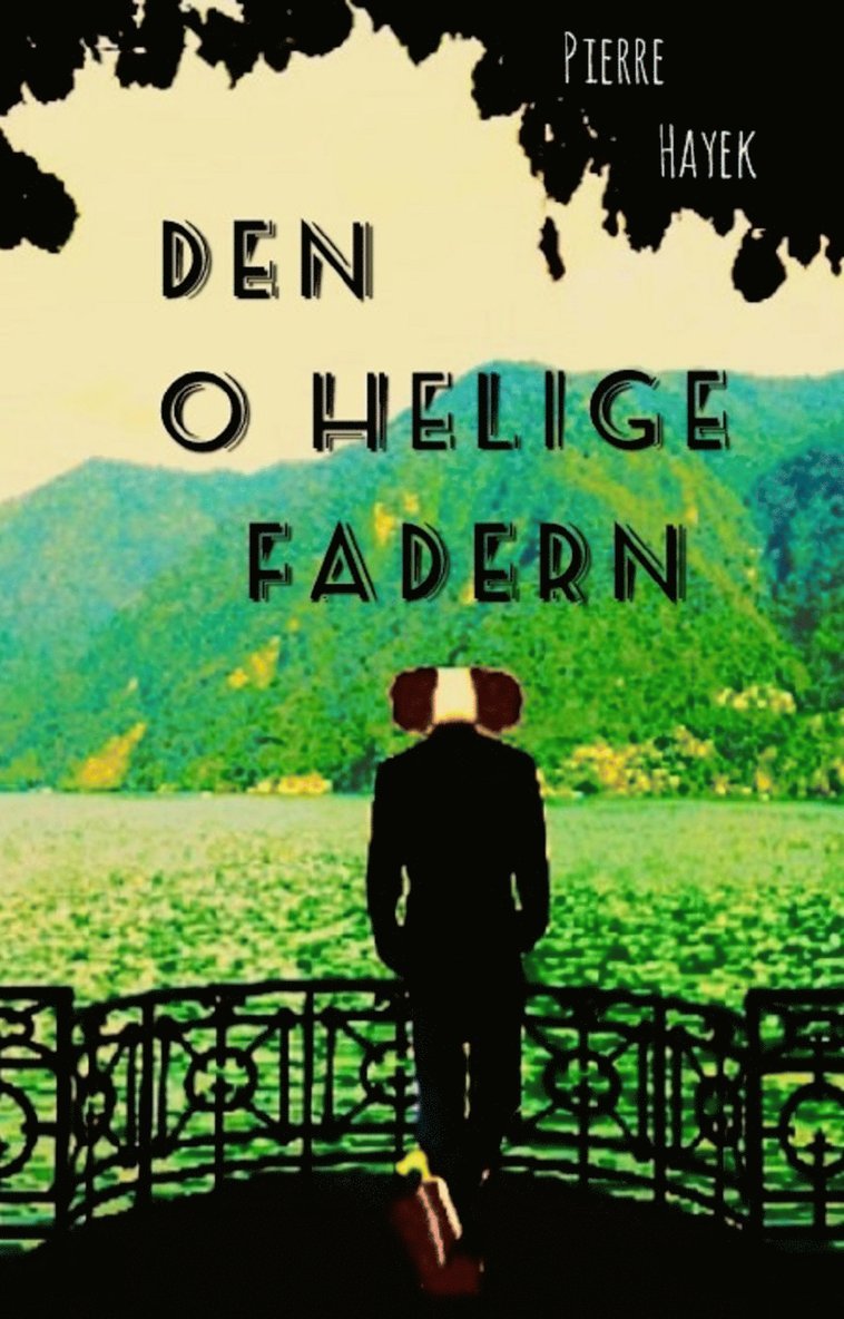 Pierre Hayek - Den O Helige Fadern, E-bok