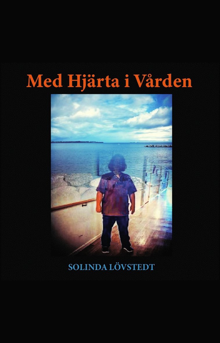 Solinda Lövstedt - Med Hjärta i Vården, E-bok