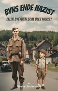 Byns ende nazist eller Byfånen som blev nazist