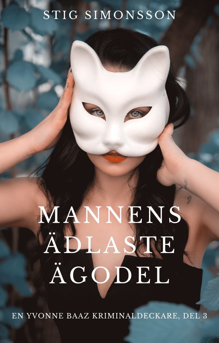 Stig Simonsson - Mannens ädlaste ägodel, E-bok