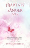 Hjrtats snger: Resan genom Livet fortstter vidare
