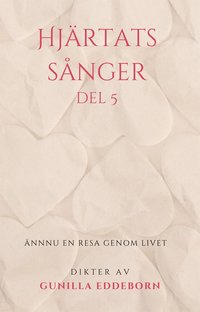 Hjrtats snger: nnnu en Resa genom Livet 