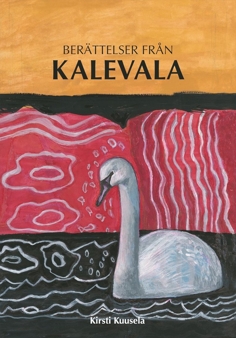 Kirsti Kuusela - Berättelser från Kalevala, E-bok