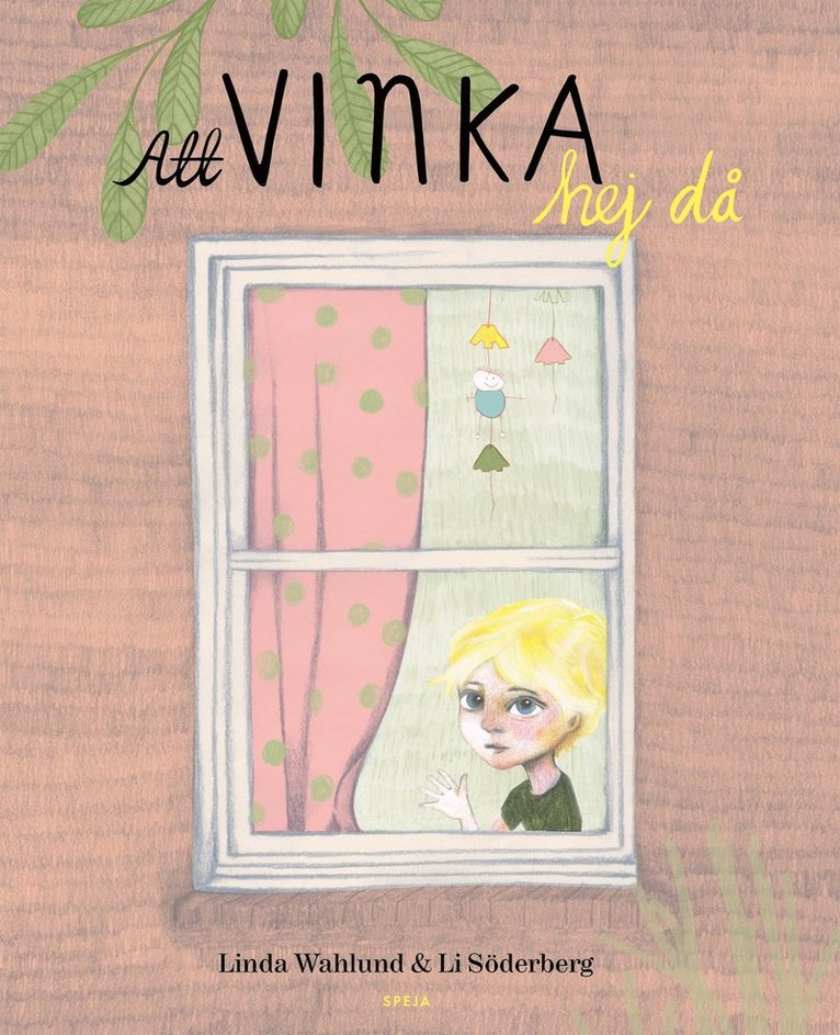 Linda Wahlund - Att vinka hej då, E-bok