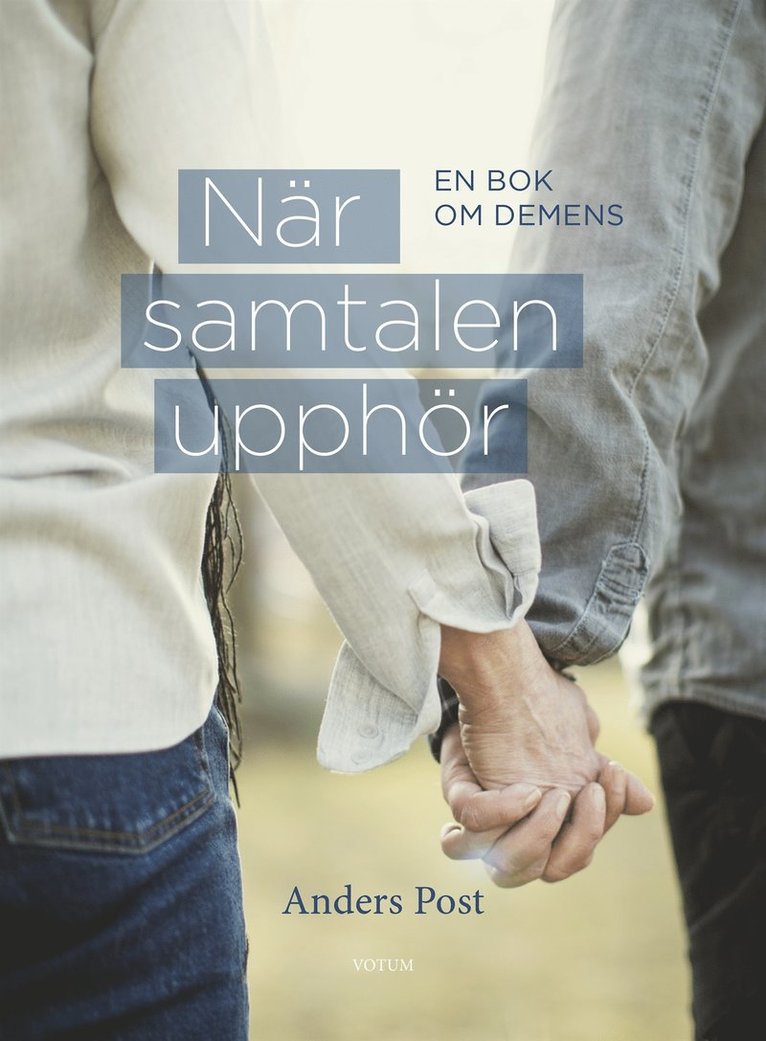 Anders Post - När samtalen upphör : en bok om demens, E-bok