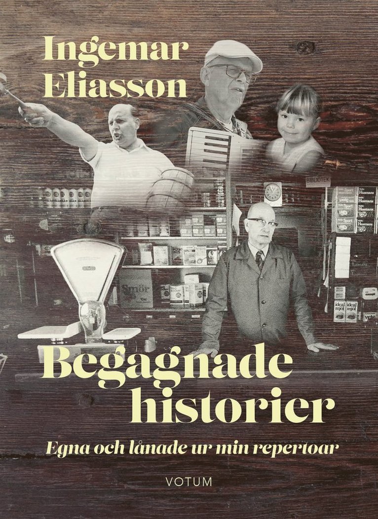 Ingemar Eliasson - Begagnade historier - Egna och lånade ur min repertoar, E-bok