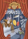 Griffelgast och det besvrliga barnet: Spkfesten