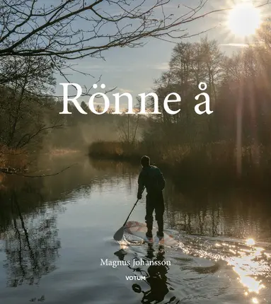 Magnus Johansson - Rönne å, Inbunden