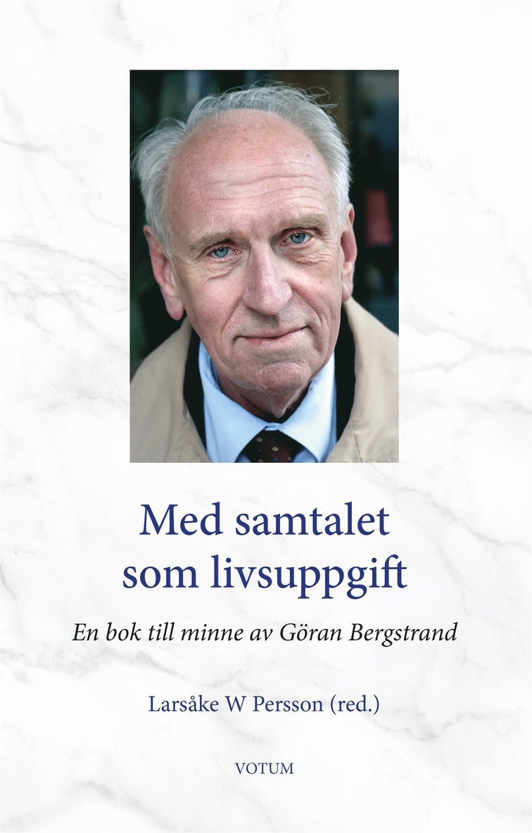 Larsåke W Persson - Med samtalet som livsuppgift : En bok till minne av Göran Bergstrand, E-bok