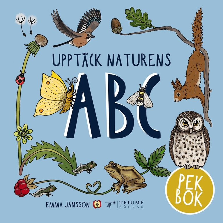 Emma Jansson - Upptäck naturens ABC - Pekbok!, Inbunden