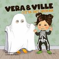 Vera och Ville titta det spkar!