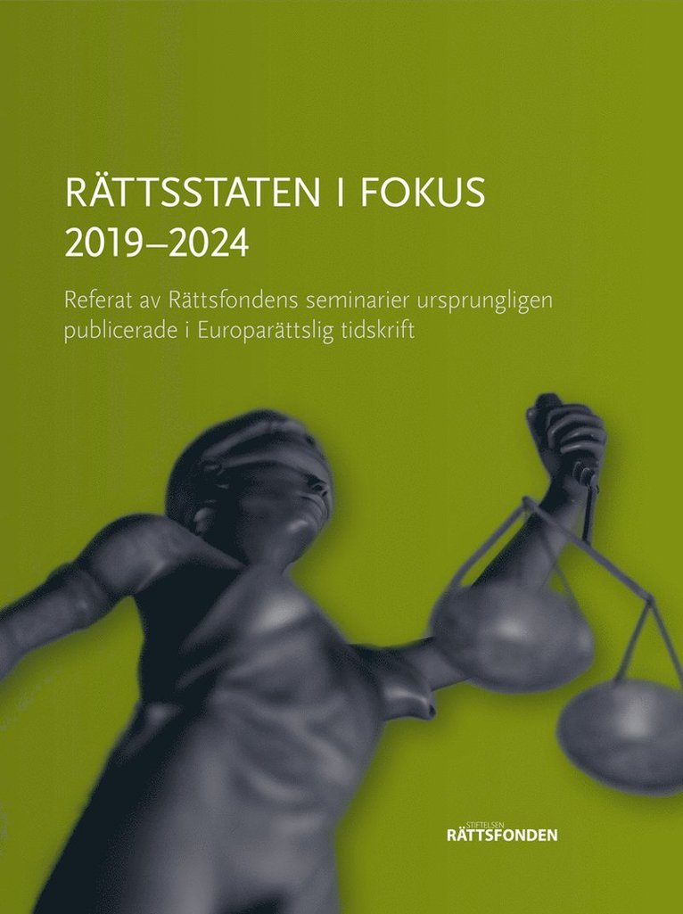 Rättsstaten i fokus 2019–2024, Häftad