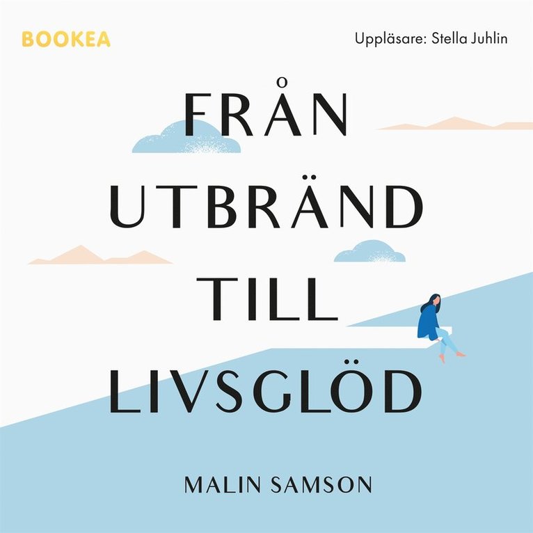 Malin Samson - Från utbränd till livsglöd, Ljudbok