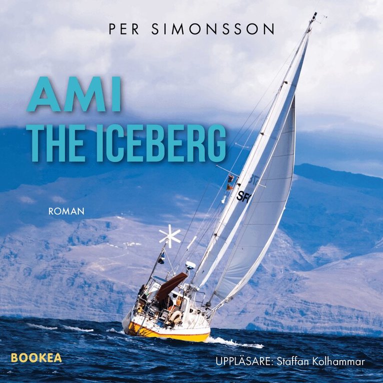 Per Simonsson - Ami the Iceberg : jag måste ha havet om jag inte skall dö!, Ljudbok