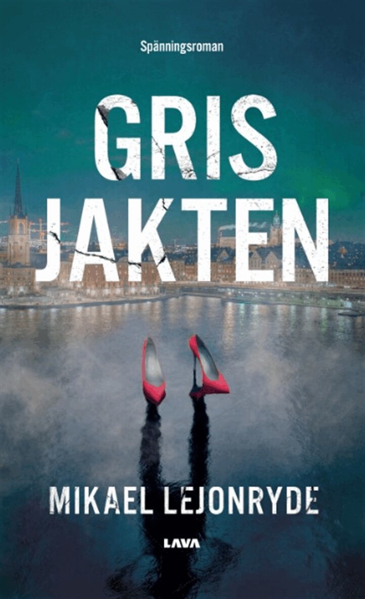 Mikael Lejonryde - Grisjakten, E-bok