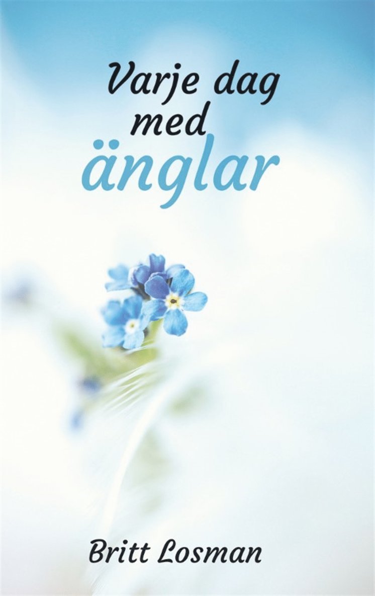 Britt Losman - Varje dag med änglar, E-bok