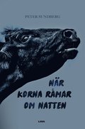 Nr korna rmar om natten