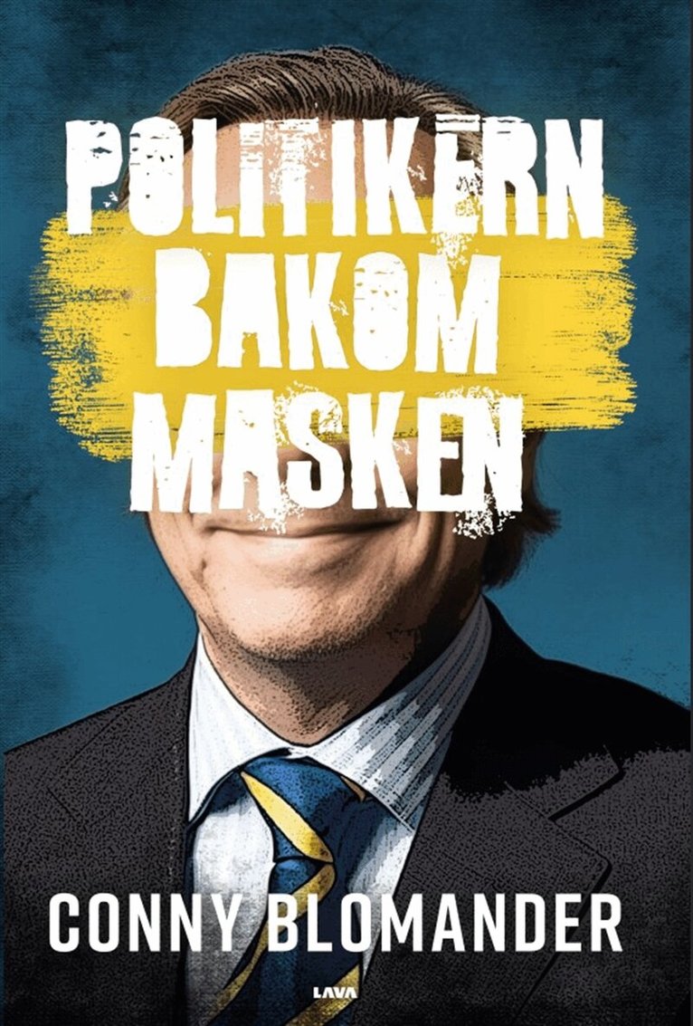 Conny Blomander - Politikern bakom masken, E-bok