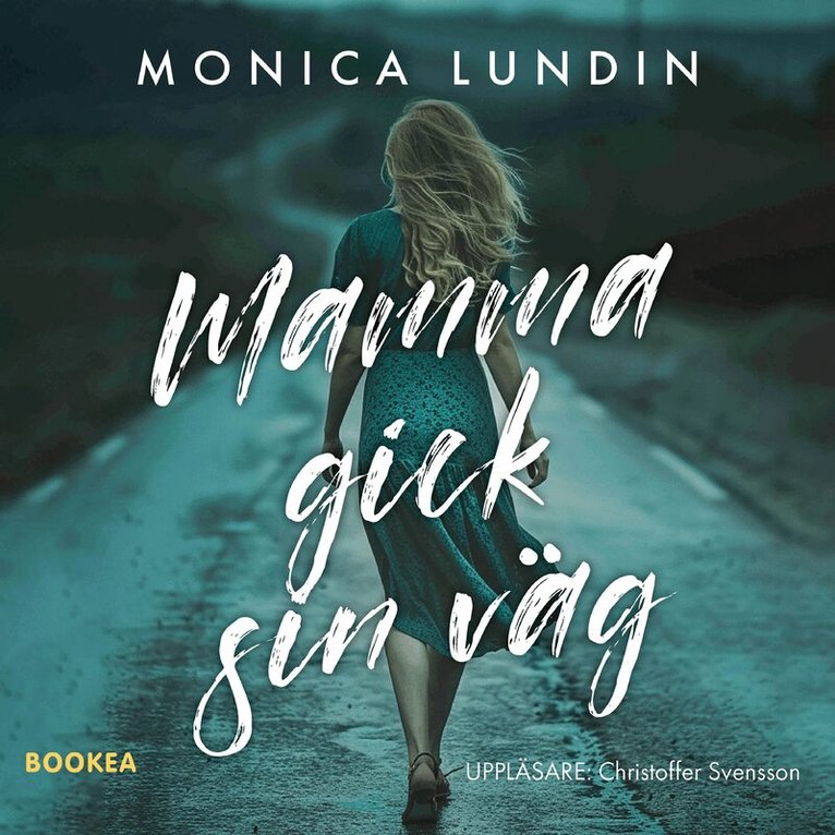 Monica Lundin - Mamma gick sin väg, Ljudbok