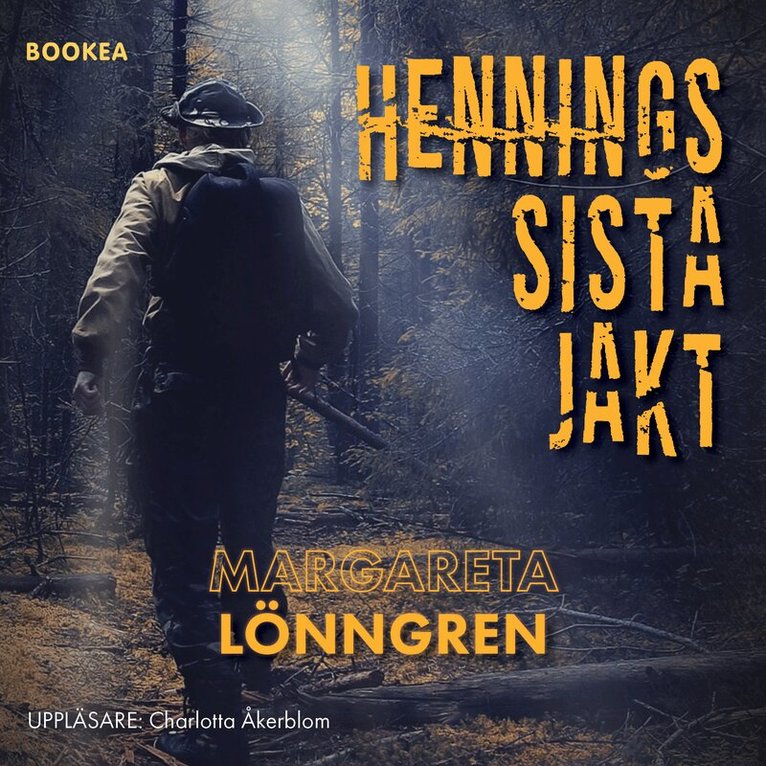 Margareta Lönngren - Hennings sista jakt, Ljudbok