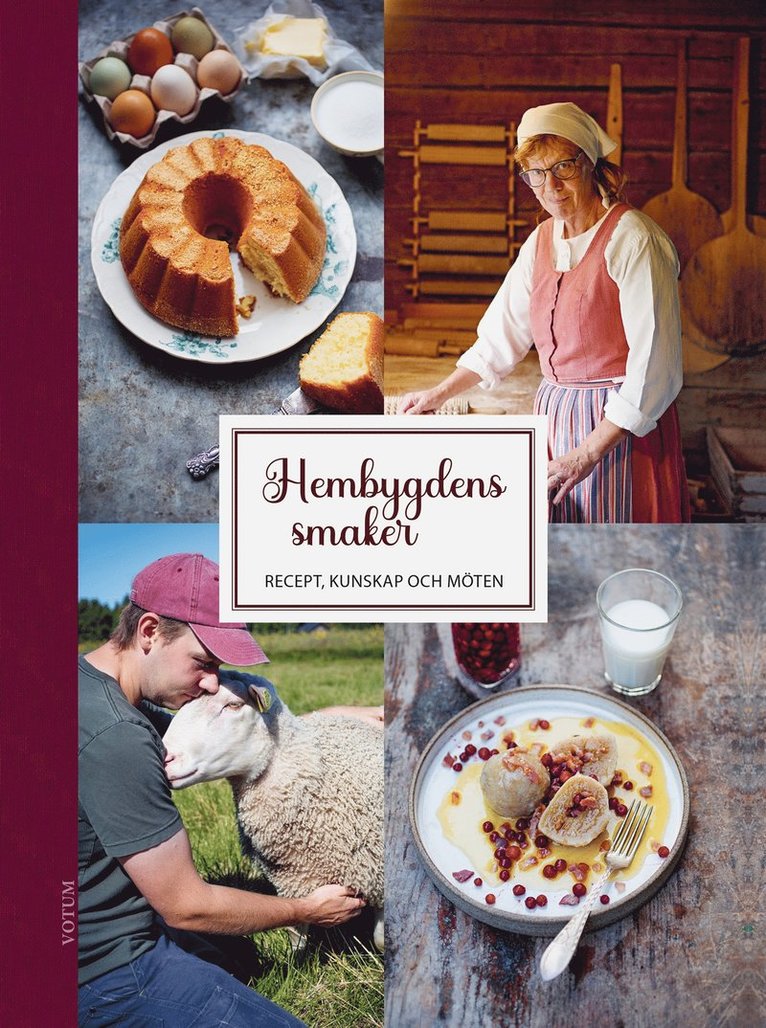Carolin Vallgren, Anna Magnusson - Hembygdens smaker : Recept, kunskap och möten, E-bok