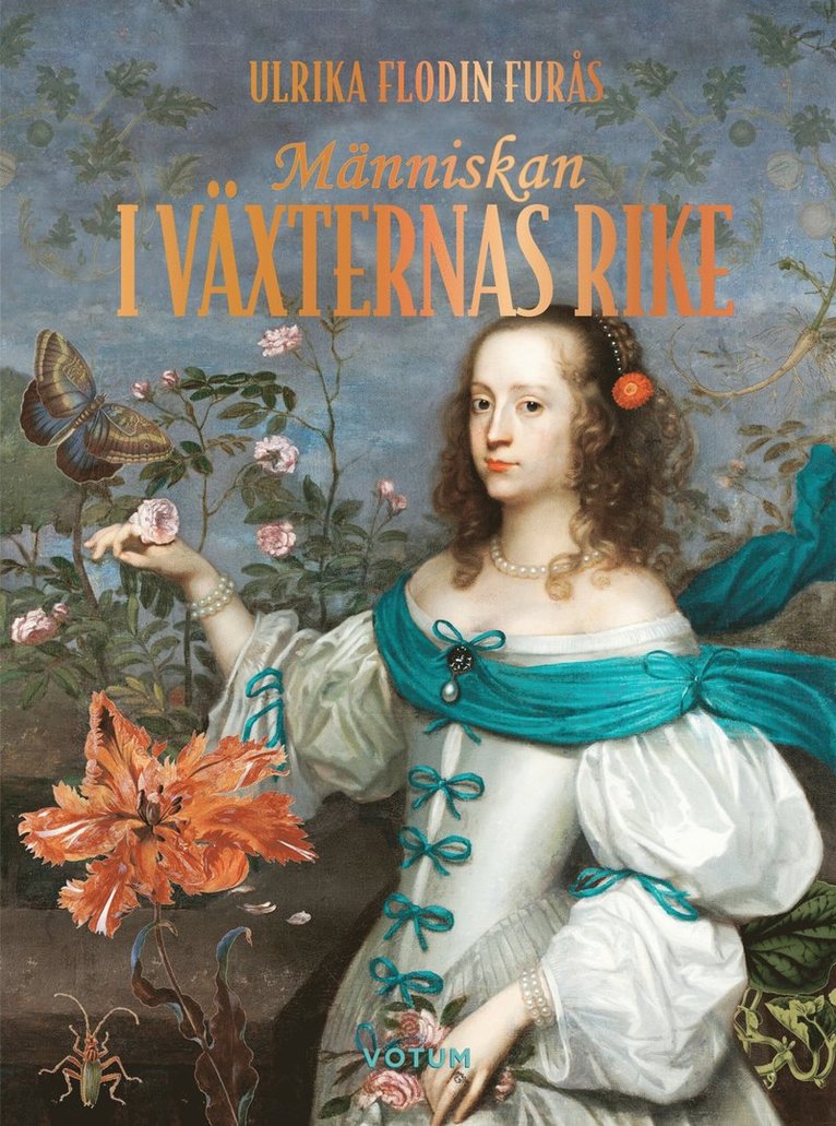 Ulrika Flodin Furås - Människan i växternas rike, E-bok
