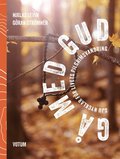 G� med Gud : sju nycklar f�r livets pilgrimsvandring
