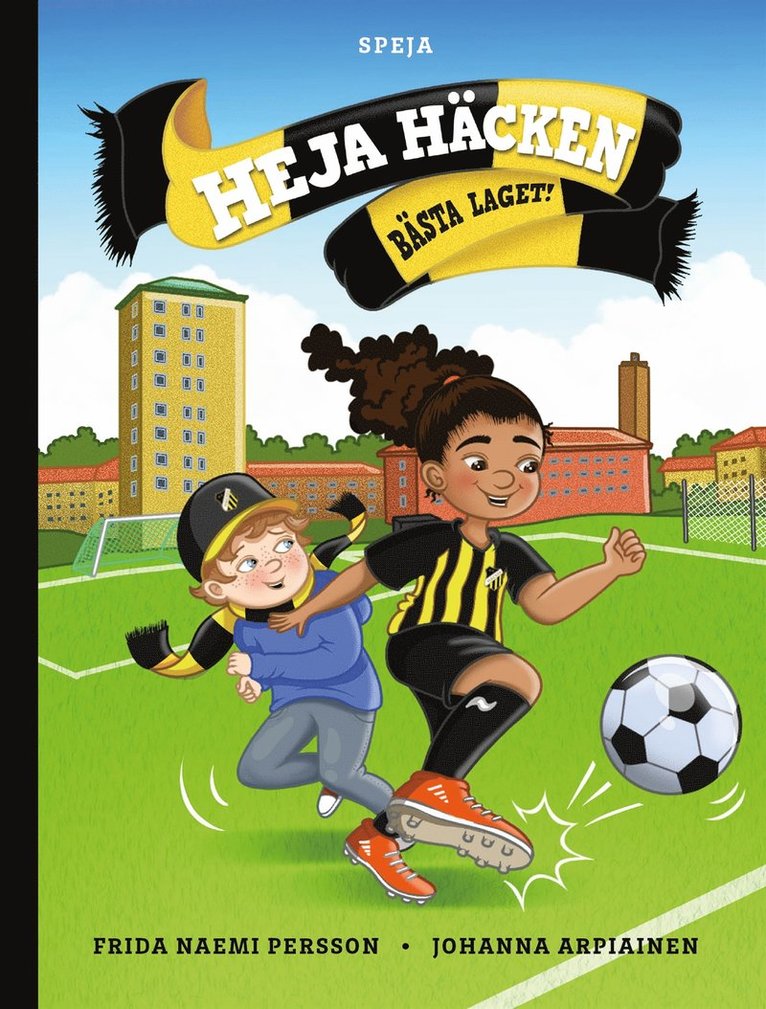 Frida Naemi Persson - Heja Häcken : Bästa laget!, E-bok