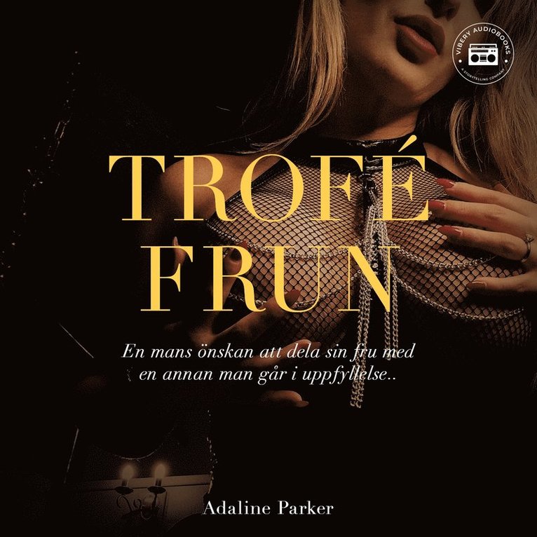 Adaline Parker - Troféfrun, Ljudbok