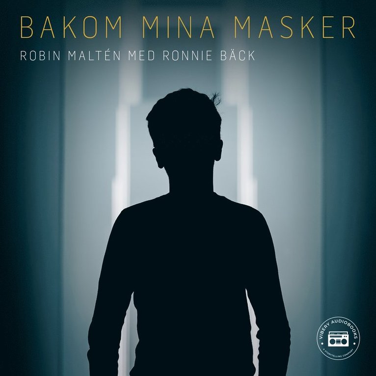 Robin Maltén - Bakom mina masker, Ljudbok