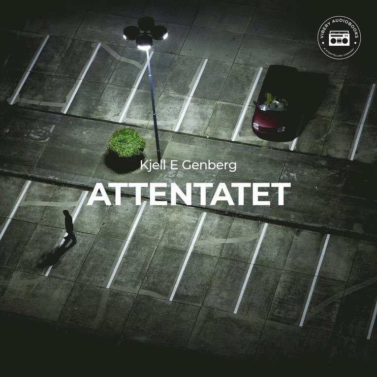 Kjell E. Genberg - Attentatet, Ljudbok