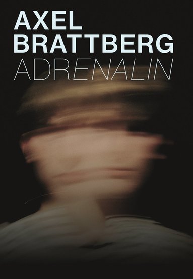 Axel Brattberg Adrenalin