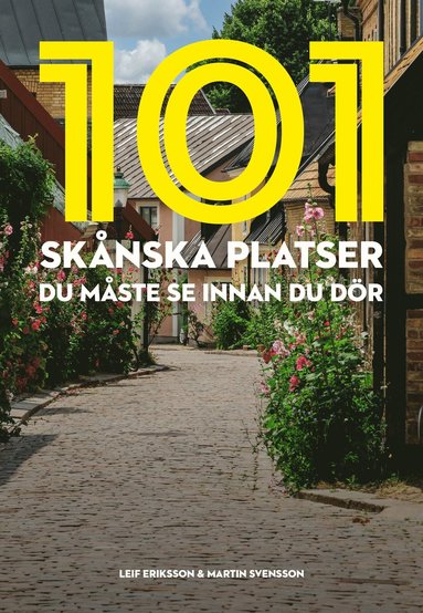 101 skånska platser du måste se innan du dör