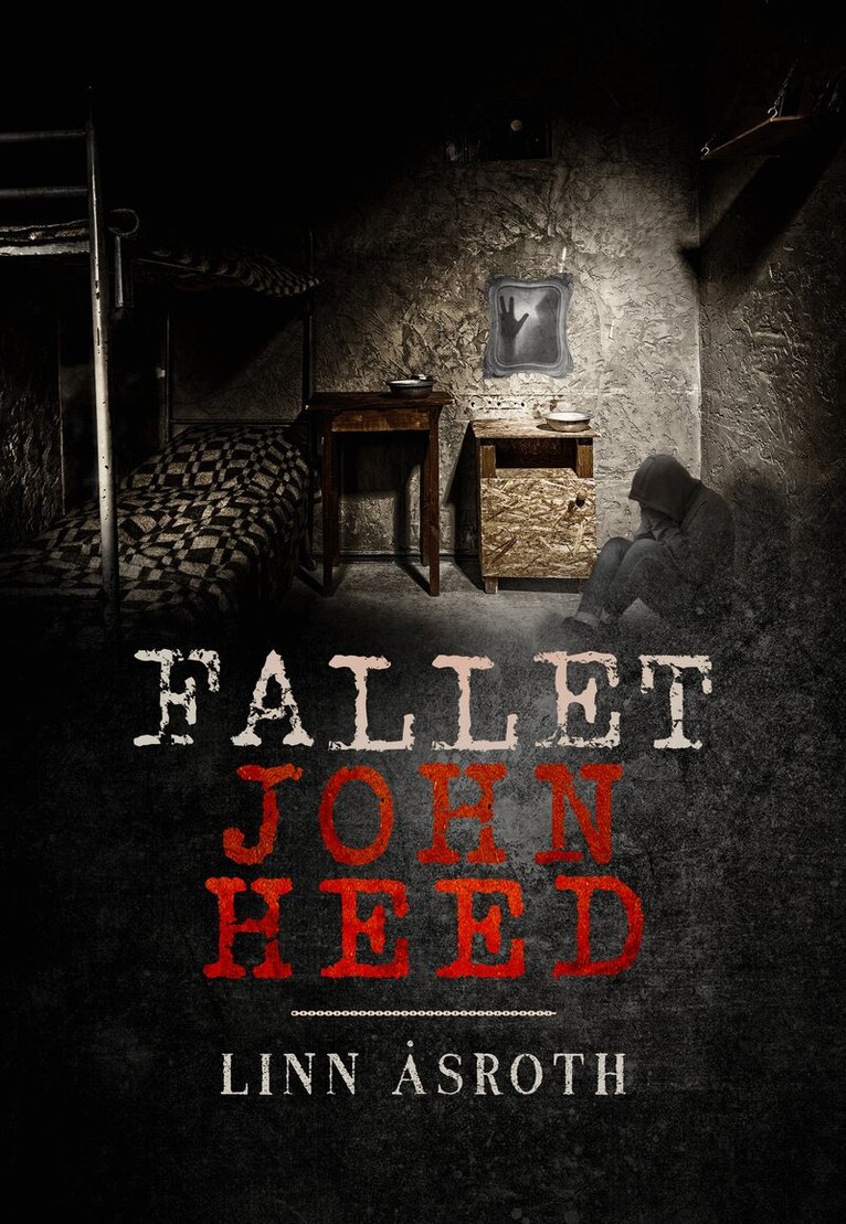 Linn Åsroth - Fallet John Heed, Häftad