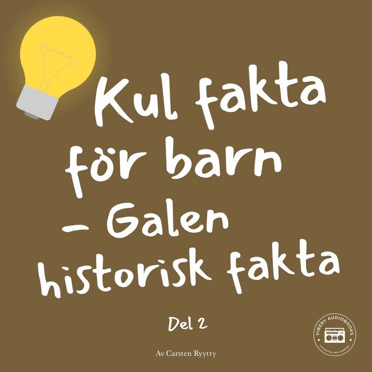 Carsten Ryytty - Kul fakta för barn: Galen historisk fakta, del 2 (Amerikanska inbördeskriget), Ljudbok