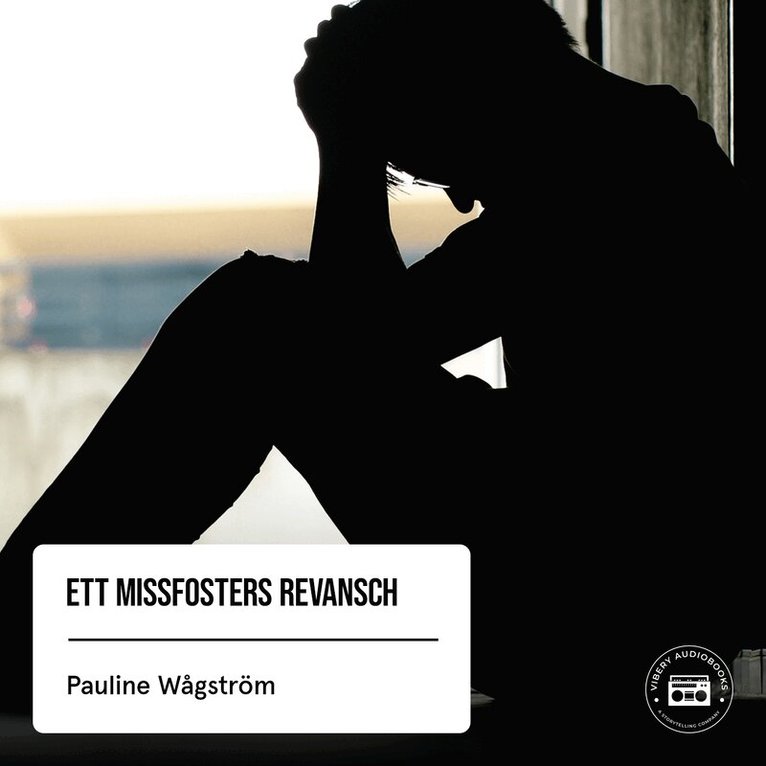 Pauline Wågström - Ett missfosters revansch, Ljudbok