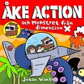 Åke action och monstret från dimension X