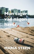 Man tager vad någon haver