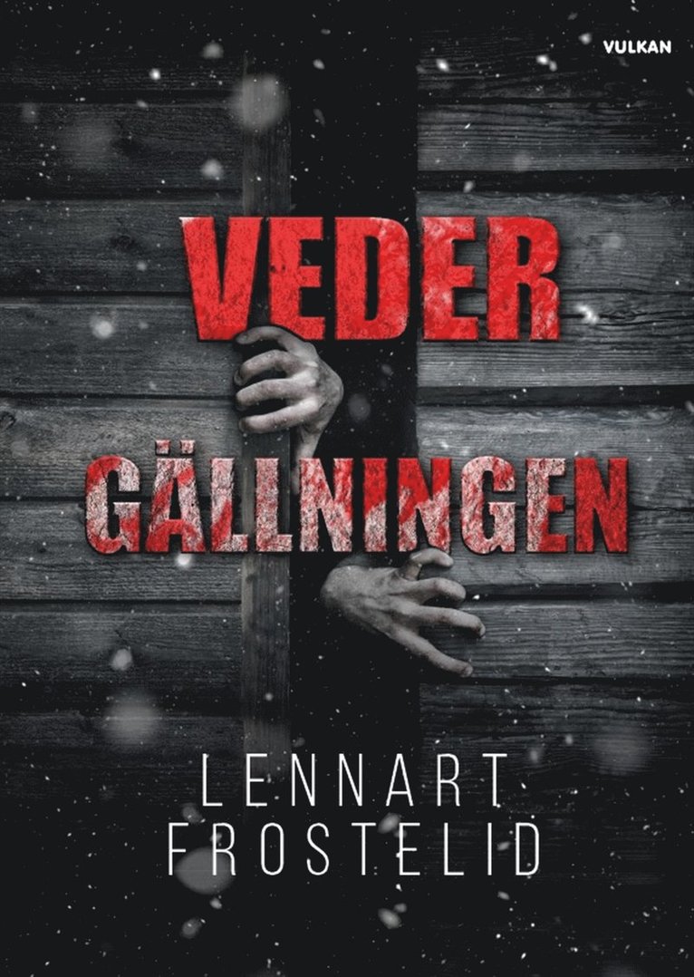 Lennart Frostelid - Vedergällningen, E-bok