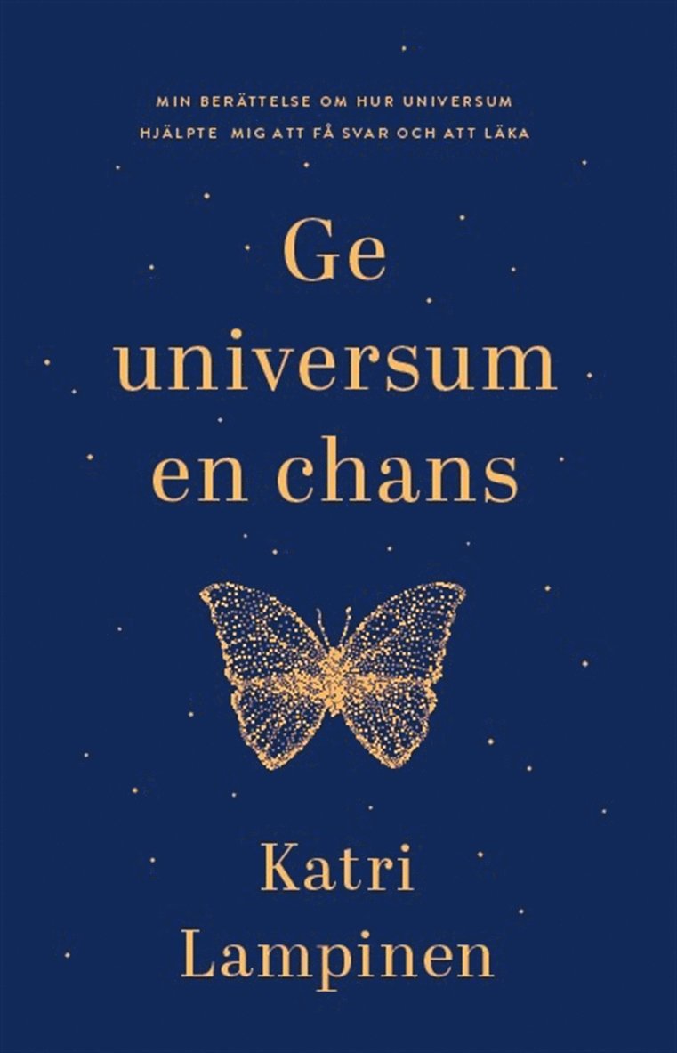 Katri Lampinen - Ge universum en chans, E-bok