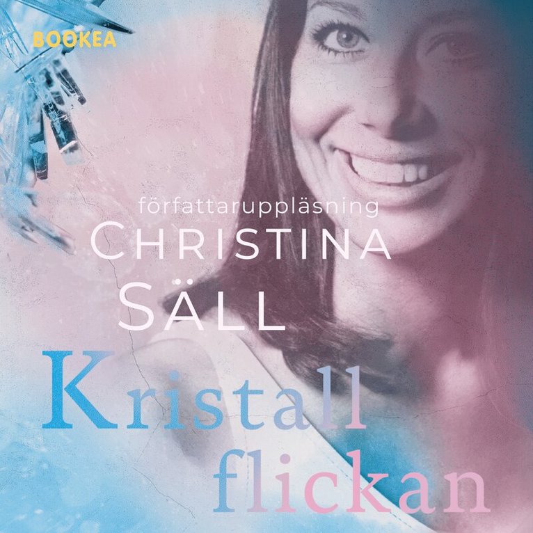 Christina Säll - Kristallflickan, Ljudbok